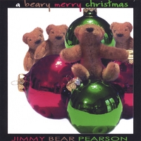 Jimmy Bear Pearson : A Beary Merry Christmas