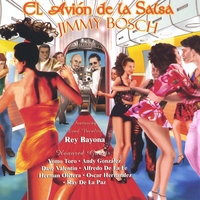 Jimmy Bosch : El Avion De La Salsa