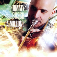 Jimmy Bosch : !A Millon!
