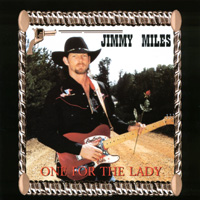 Jimmy Miles : One For The Lady