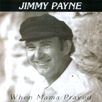 JIMMY PAYNE: When Mama Prayed