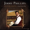 JIMMY PHILLIPS: Pray Every Day
