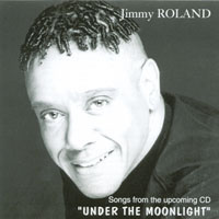 Jimmy Roland : Under The Moonlight