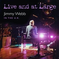 JIMMY WEBB: LIVE AND AT LARGE