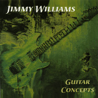 Jimmy Williams : Guitar Concepts