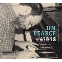 JIM PEARCE: Never Open With A Ballad