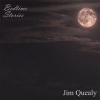 Jim Quealy : Bedtime Stories