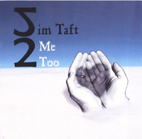 Jim Taft : Me, Too