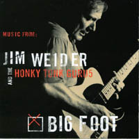 Jim Weider and The HonkyTonk Gurus : Big Foot