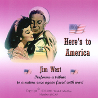 JIM WEST & THE WEST BROTHERS: Here's To America