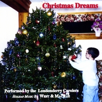 LONDONDERRY CAROLERS: Christmas Dreams