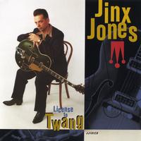 JINX JONES: License To Twang