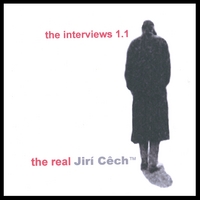 JIRI CECH: the interviews 1.1