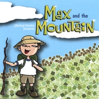 Jitterbug Theatre Productions : Max and the Mountain