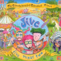 Jive Five Minus Two : The Troubadours of Troubled Times