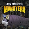 Jivin Scientists: Monsters