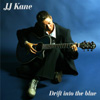 JJ KANE: Drift Into The Blue