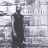 JOHN JOHNSON: The Mission