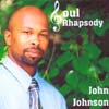 JOHN JOHNSON: Soul Rhapsody