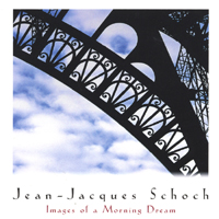 JEAN-JACQUES SCHOCH: Images of a Morning Dream