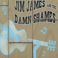 Jim James & The Damn Shames : Jim James & The Damn Shames