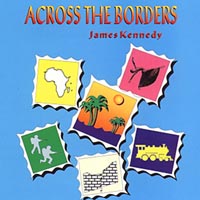 JAMES KENNEDY: Across the Borders