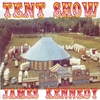 JAMES KENNEDY: Tent Show