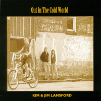Jim And Kim Lansford : Out In The Cold World