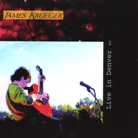 James Krueger : Live in Denver, NY