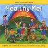 JAMES LAMAR AND FRIENDS: Healthy Me!