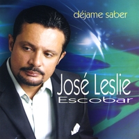 Jose Leslie Escobar : Dejame Saber