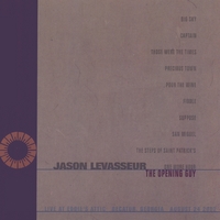 Jason LeVasseur : The Opening Guy - Live at Eddie's Attic