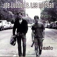 Joe Lutton & Lee Morgan : Basic
