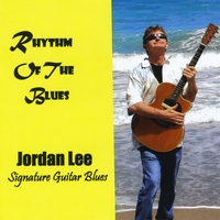 Jordan Lee / Signature Guitar Blues : Rhythm Of The Blues