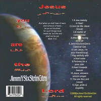 James L. Snelgrove / Jimmy Sixstring : Jesus, You Are The Lord!