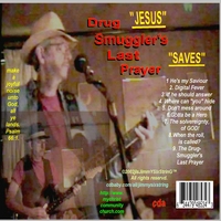 JAMES L. SNELGROVE / JIMMY SIXSTRING: The Drugsmuggler's Last Prayer!
