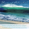 JOHN MARTIN/SUZANNE CIANI: Waves of Relaxation: Guided Meditations and Relaxation Techniques to promote physical and emotional well-being.