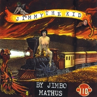 Jimbo Mathus : Jimmy the Kid