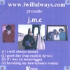 J.M.C: i will always(mum)
