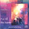 JOHN MICHAEL MCCLUNEY: For All the Saints
