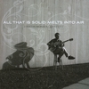 JUSTIN MONSEN: All That Is Solid Melts Into Air