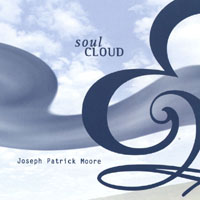 Joseph Patrick Moore : Soul Cloud