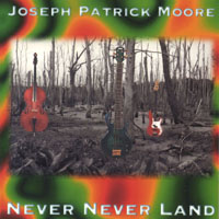 Joseph Patrick Moore : Never Never Land
