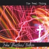 JOHN MATTHEW WALKER: The Real Thing