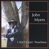 John Myers: I Ain