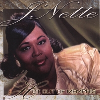 J\'Nette : Hot Out of Memphis