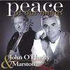 JOHN O'HURLEY AND MARSTON: Peace of Our Minds