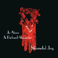 ALEXIS/ALEXANDER: Shameful Joy