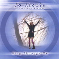 JO ALEXIS & RICHARD ALEXANDER: Sing Through Me