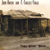 John Owens and C. Carlyle Chalk : Time After 'While...